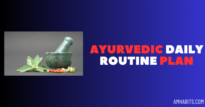 Ayurvedic Daily Routine